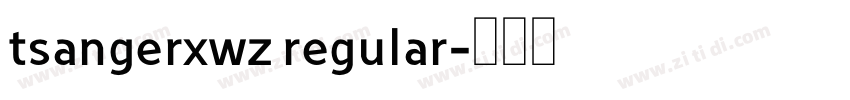 tsangerxwz regular字体转换